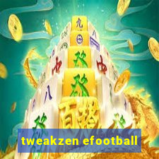 tweakzen efootball